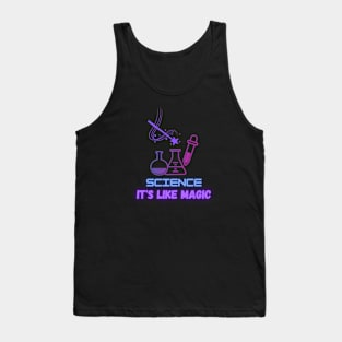 Science It's like magic Tank Top